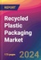 Recycled Plastic Packaging Market Size, Market Share, Application Analysis, Regional Outlook, Growth Trends, Key Players, Competitive Strategies and Forecasts, 2024 To 2032 - Product Thumbnail Image