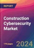 Construction Cybersecurity Market Size, Market Share, Application Analysis, Regional Outlook, Growth Trends, Key Players, Competitive Strategies and Forecasts, 2024 To 2032- Product Image