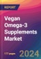 Vegan Omega-3 Supplements Market Size, Market Share, Application Analysis, Regional Outlook, Growth Trends, Key Players, Competitive Strategies and Forecasts, 2024 To 2032 - Product Image