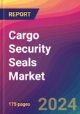 Cargo Security Seals Market Size, Market Share, Application Analysis, Regional Outlook, Growth Trends, Key Players, Competitive Strategies and Forecasts, 2024 To 2032- Product Image