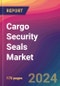 Cargo Security Seals Market Size, Market Share, Application Analysis, Regional Outlook, Growth Trends, Key Players, Competitive Strategies and Forecasts, 2024 To 2032 - Product Image