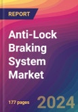 Anti-Lock Braking System Market Size, Market Share, Application Analysis, Regional Outlook, Growth Trends, Key Players, Competitive Strategies and Forecasts, 2024 To 2032- Product Image