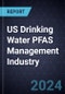 Growth Opportunities in the US Drinking Water PFAS Management Industry - Product Image