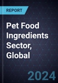 Growth Opportunities in the Pet Food Ingredients Sector, Global, 2024-2030- Product Image