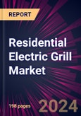 Residential Electric Grill Market 2024-2028- Product Image