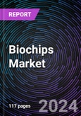 Biochips Market Size and Forecasts 2020-2031: Global and Regional Share, Trends, and Growth Opportunity Analysis by Type, Application, and End-user- Product Image