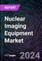 Nuclear Imaging Equipment Market Size and Forecasts 2020-2031: Global and Regional Share, Trends, and Growth Opportunity Analysis by Product, Application, and End-user - Product Image