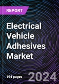 Electrical Vehicle Adhesives Market Size and Forecast 2022-2031: Global and Regional Share, Trends, and Growth Opportunity Analysis by Resin Type, Technology, Application, Vehicle Type, and Region- Product Image