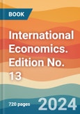 International Economics. Edition No. 13- Product Image