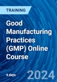 Good Manufacturing Practices (GMP) Online Course (ONLINE EVENT: December 2-5, 2024)- Product Image