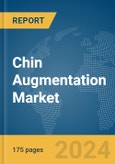 Chin Augmentation Market Report 2024- Product Image