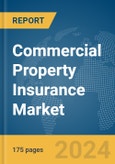 Commercial Property Insurance Market Report 2024- Product Image