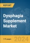 Dysphagia Supplement Market Report 2024 - Product Thumbnail Image