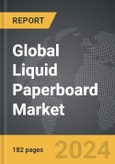 Liquid Paperboard - Global Strategic Business Report- Product Image