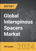 Interspinous Spacers - Global Strategic Business Report- Product Image