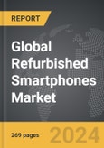 Refurbished Smartphones - Global Strategic Business Report- Product Image