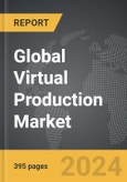 Virtual Production - Global Strategic Business Report- Product Image