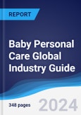 Baby Personal Care Global Industry Guide 2019-2028- Product Image