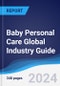 Baby Personal Care Global Industry Guide 2019-2028 - Product Thumbnail Image