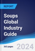 Soups Global Industry Guide 2019-2028- Product Image