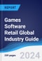 Games Software Retail Global Industry Guide 2019-2028 - Product Thumbnail Image