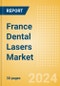 France Dental Lasers Market Outlook to 2033 - Dental Surgical Lasers and Dental Welding Lasers - Product Thumbnail Image