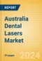 Australia Dental Lasers Market Outlook to 2033 - Dental Surgical Lasers and Dental Welding Lasers - Product Thumbnail Image