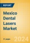 Mexico Dental Lasers Market Outlook to 2033 - Dental Surgical Lasers and Dental Welding Lasers - Product Thumbnail Image