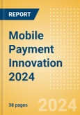 Mobile Payment Innovation 2024- Product Image