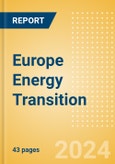 Europe Energy Transition - Sectors and Companies Driving Development - 2024- Product Image