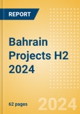 Bahrain Projects H2 2024- Product Image