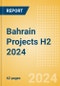 Bahrain Projects H2 2024 - Product Image