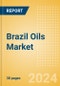 Brazil Oils (Oils and Fats) Market Size, Growth and Forecast Analytics, 2023-2028 - Product Image