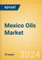 Mexico Oils (Oils and Fats) Market Size, Growth and Forecast Analytics, 2023-2028 - Product Image