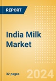 India Milk (Dairy and Soy Food) Market Size, Growth and Forecast Analytics, 2023-2028- Product Image