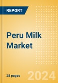 Peru Milk (Dairy and Soy Food) Market Size, Growth and Forecast Analytics, 2023-2028- Product Image