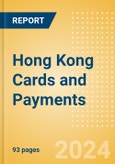 Hong Kong Cards (China SAR) and Payments: Opportunities and Risks to 2028- Product Image