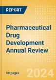 Pharmaceutical Drug Development Annual Review - 2023- Product Image