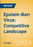 Epstein-Barr Virus: Competitive Landscape- Product Image