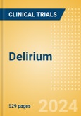 Delirium - Global Clinical Trials Review, 2024- Product Image