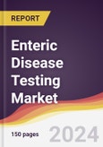 Enteric Disease Testing Market Report: Trends, Forecast and Competitive Analysis to 2030- Product Image