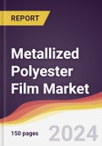 Metallized Polyester Film Market Report: Trends, Forecast and Competitive Analysis to 2030- Product Image