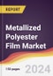 Metallized Polyester Film Market Report: Trends, Forecast and Competitive Analysis to 2030 - Product Image