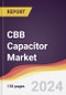 CBB Capacitor Market Report: Trends, Forecast and Competitive Analysis to 2030 - Product Thumbnail Image