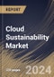 Cloud Sustainability Market Size, Share & Trends Analysis Report By Enterprise Size (Large Enterprises and SMEs), By Solution, By Service Model, By End Use (IT & Telecom and Other End Use), By Regional Outlook and Forecast, 2024 - 2031 - Product Thumbnail Image