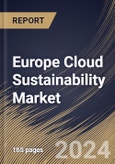 Europe Cloud Sustainability Market Size, Share & Trends Analysis Report By Enterprise Size (Large Enterprises and SMEs), By Solution, By Service Model, By End Use (IT & Telecom and Other End Use), By Country and Growth Forecast, 2024 - 2031- Product Image