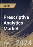 Prescriptive Analytics Market Size, Share & Trends Analysis Report By End Use, By Application, By Component, By Regional Outlook and Forecast, 2024 - 2031- Product Image