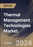 Thermal Management Technologies Market Size, Share & Trends Analysis Report By Material (Adhesive Material, and Non-adhesive Material), By Device, By Service, By End-use, By Regional Outlook and Forecast, 2024 - 2031- Product Image