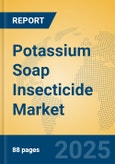 Potassium Soap Insecticide Market Insights 2025, Analysis and Forecast to 2030, by Manufacturers, Regions, Technology, Application, Product Type- Product Image