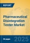 Pharmaceutical Disintegration Tester Market Insights 2025, Analysis and Forecast to 2030, by Manufacturers, Regions, Technology, Application, Product Type - Product Image